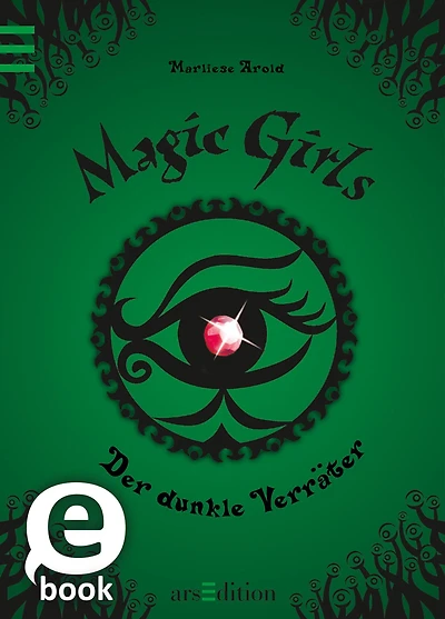 Magic Girls - Der dunkle Verräter (Magic Girls 9)