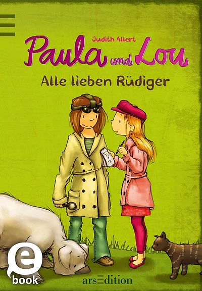 Paula und Lou - Alle lieben Rüdiger (Paula und Lou 3)