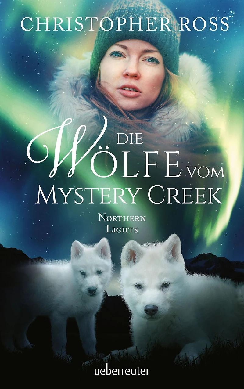 Northern Lights - Die Wölfe vom Mystery Creek (Northern Lights, Bd. 3)