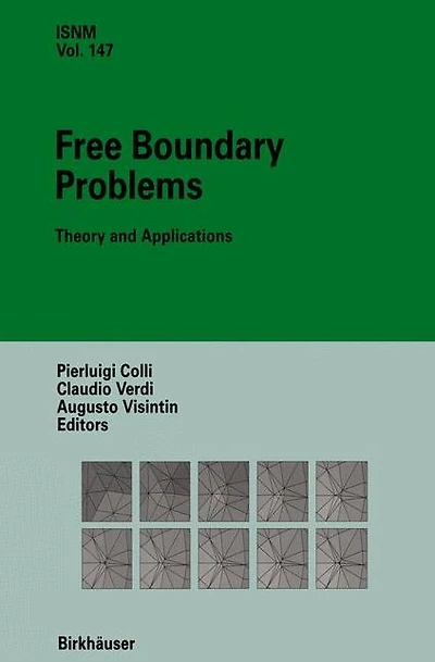 Free Boundary Problems: Theory and Applications