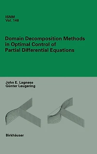 Domain Decomposition Methods Optimal Control of Partial Differential Equations