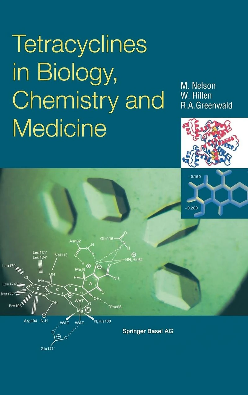 Tetracyclines Biology, Chemistry and Medicine