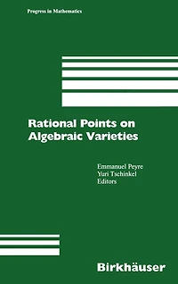 Rational Points on Algebraic Varieties: Zweite, aktualisierte und erweiterte Auflage