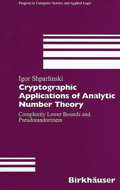 Cryptographic Applications of Analytic Number Theory: Complexity Lower Bounds and Pseudorandomness