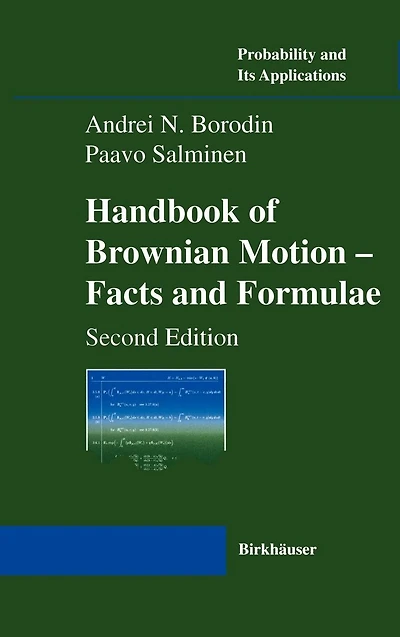 Handbook of Brownian Motion - Facts and Formulae