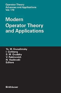 Modern Operator Theory and Applications: The Igor Borisovich Simonenko Anniversary Volume