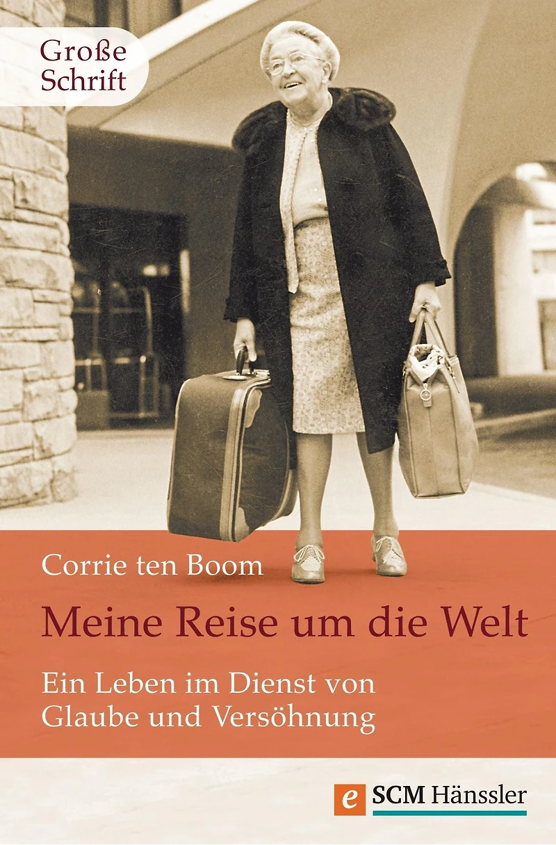 Meine Reise um die Welt: Ein Leben im Dienst von Glaube und Versöhnung