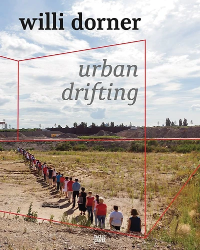 Willi Dorner: Urban Drifting