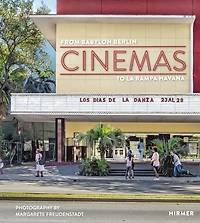 Cinemas: From Babylon Berlin to La Rampa Havana