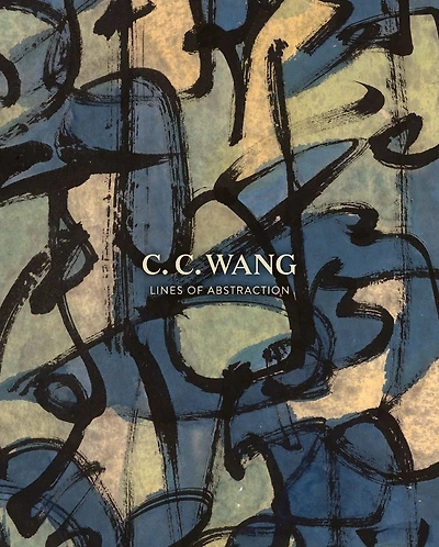 C.C. Wang: Lines of Abstraction