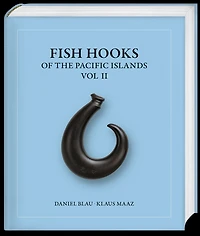 Fish Hooks of the Pacific Islands: Vol. II