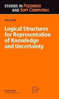 Logical Structures for Representation of Knowledge and Uncertainty