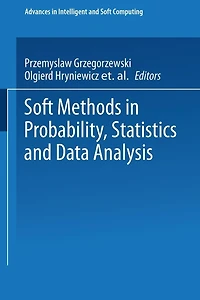 Soft Methods in Probability, Statistics and Data Analysis