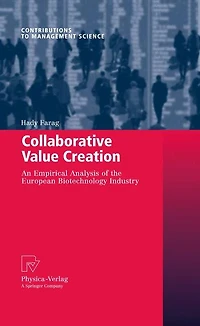 Collaborative Value Creation: An Empirical Analysis of the European Biotechnology Industry