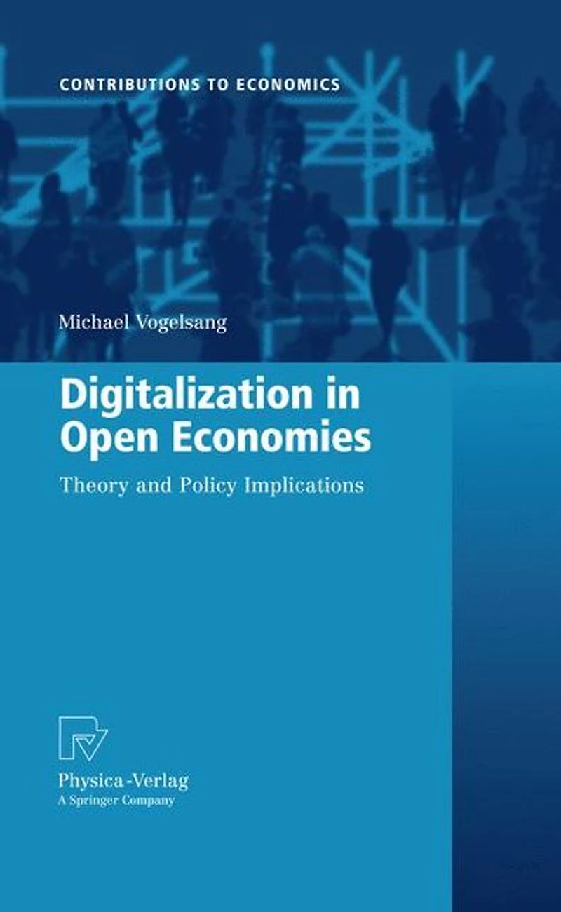 Digitalization Open Economies: Theory and Policy Implications