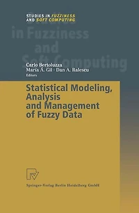 Statistical Modeling, Analysis and Management of Fuzzy Data