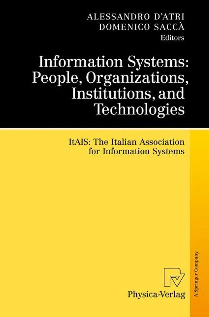 Information Systems: People, Organizations, Institutions, and Technologies: ItAIS:The Italian Association for Systems