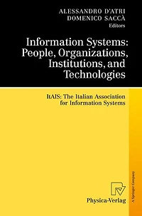 Information Systems: People, Organizations, Institutions, and Technologies: ItAIS:The Italian Association for Systems