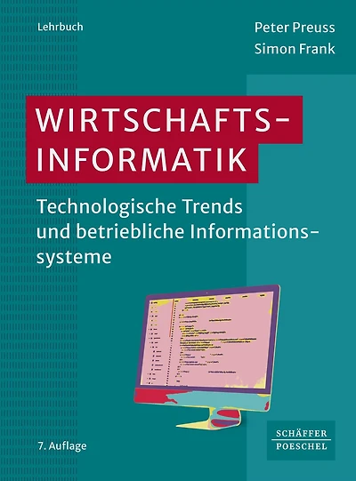 Wirtschaftsinformatik: Technologische Trends und betriebliche Informationssysteme