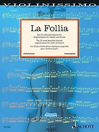 La Follia: The 25 Most Beautiful Classical Original Pieces for Violin and Piano