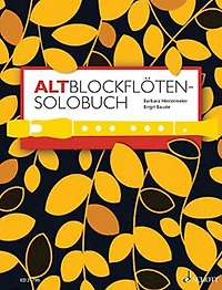 A Solo Book For Treble Recorder: 175 Solo Pieces From 8 Centuries