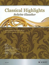 Classical Highlights: Arranged for Horn and Piano