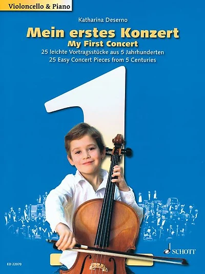 My First Concert - 25 Easy Concert Pieces from 5 Centuries: Cello and Piano