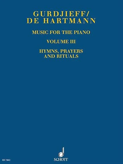 Music for the Piano Volume III: Hymns, Prayers and Rituals