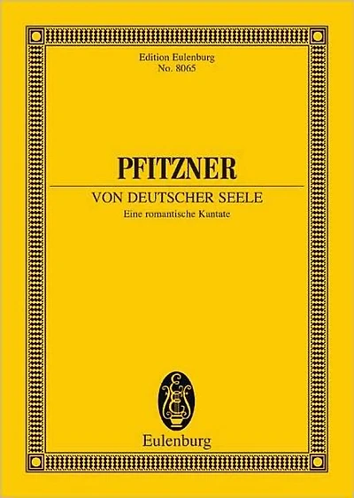 Von Deutscher Seele (Of the German Soul): Score