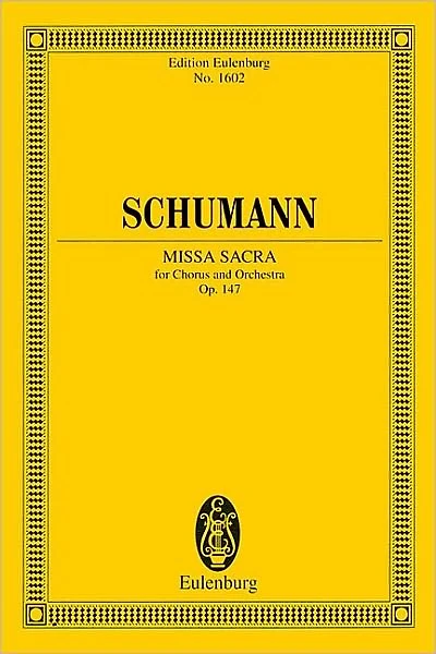 Missa Sacra for Four-Part Choir and Orchestra: Eulenburg Study Score