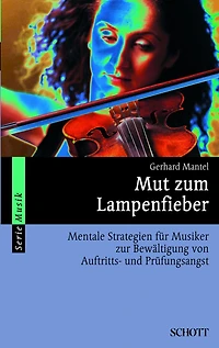 Mut zum Lampenfieber: Mentale Strategien für Musiker zur Bewältigung von Auftritts- und Prüfungsangst