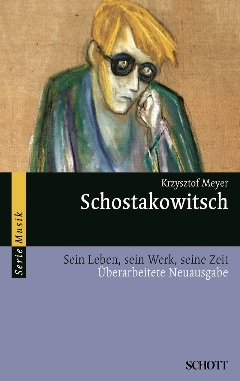 Schostakowitsch: Sein Leben, sein Werk, seine Zeit