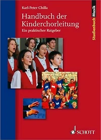 The Children's Choir Management Handbook: (German Text)