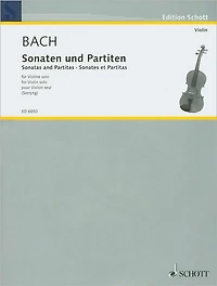 Sonatas and Partitas: for Solo Violin