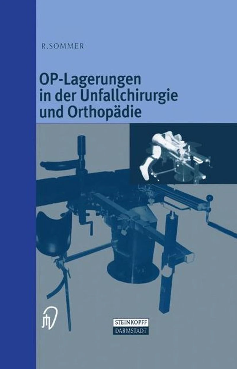 OP-Lagerungen in der Unfallchirurgie und Orthop�die
