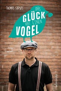 Das glück hat einen vogel