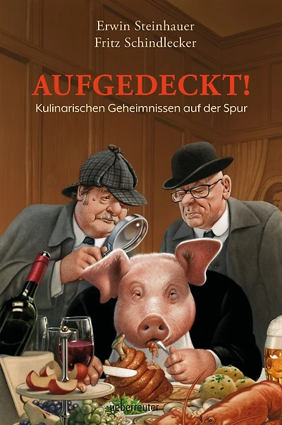 Aufgedeckt!: Kulinarischen Geheimnissen auf der Spur