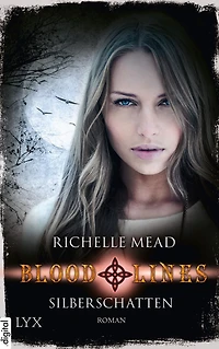 Bloodlines - Silberschatten (Bloodlines-Reihe, Band 5)