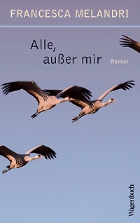 Alle, außer mir (Ungekürzte Lesung)
