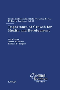Importance of Growth for Health and Development: 65th Nestlé Nutrition Institute Workshop, Pediatric Program, Kuala Lumpur, March 2009.