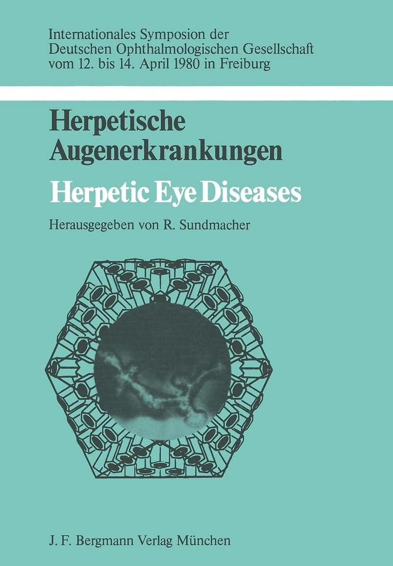 Herpetische Augenerkrankungen: Herpetic Eye Diseases