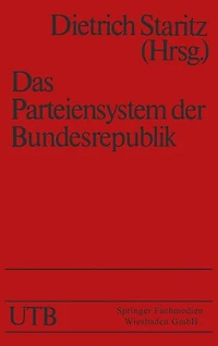 Das Parteiensystem der Bundesrepublik: Geschichte - Entstehung - Entwicklung