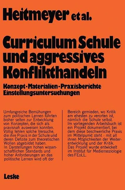 Curriculum "Schule und aggressives Konflikthandeln": Konzept - Materialien - Praxisberichte Einstellungsuntersuchungen