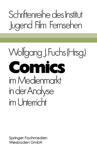 Comics: im Medienmarkt, in der Analyse, im Unterricht