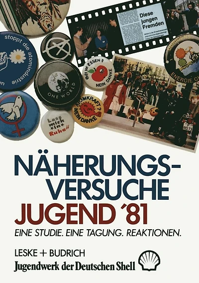 Näherungsversuche Jugend '81: Eine Studie. Eine Tagung. Reaktionen.