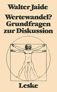 Wertewandel?: Grundfragen zu einer Diskussion