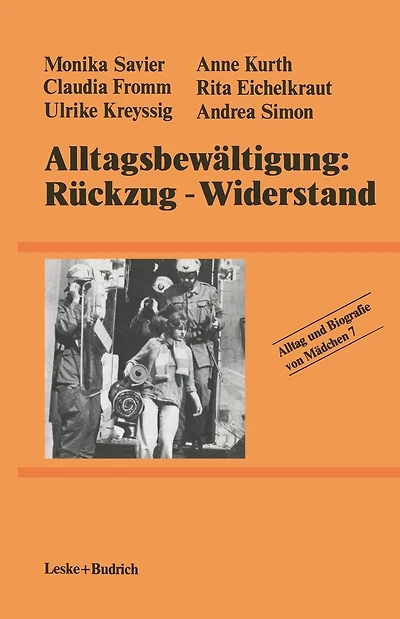 Alltagsbewältigung: Rückzug - Widerstand?