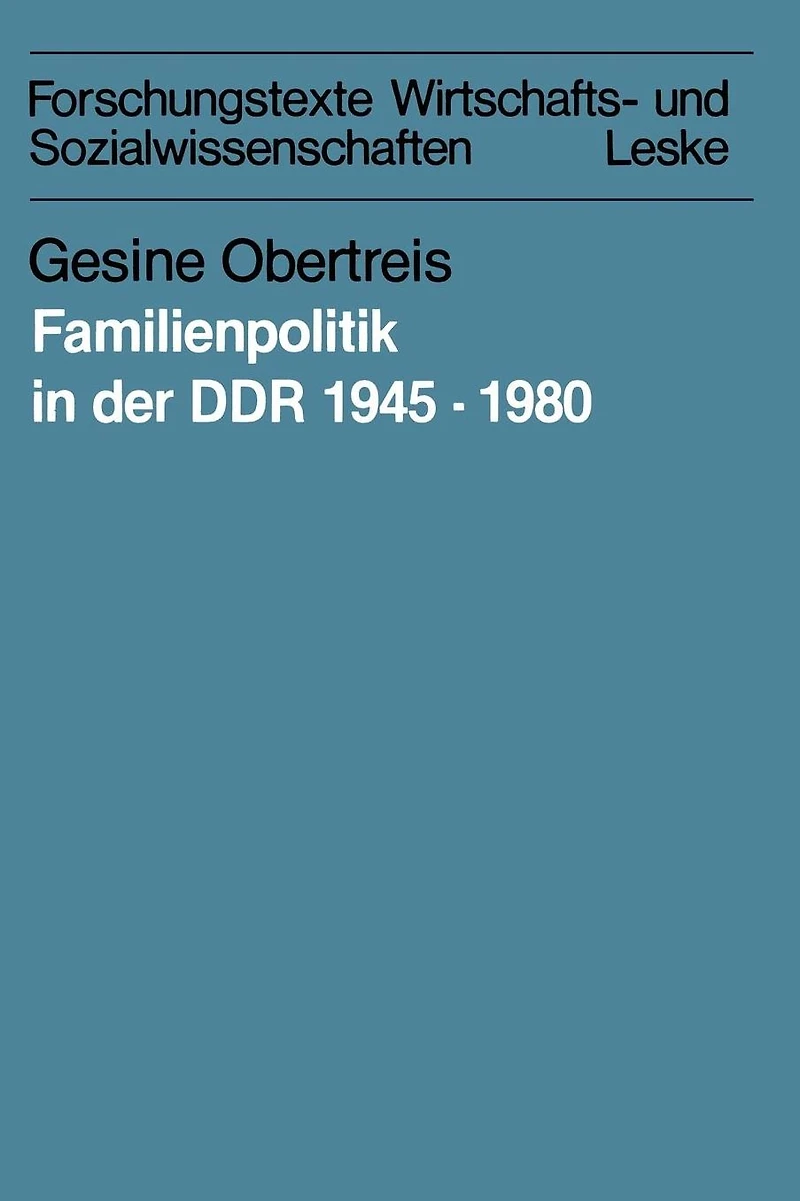Familienpolitik in der DDR 1945-1980