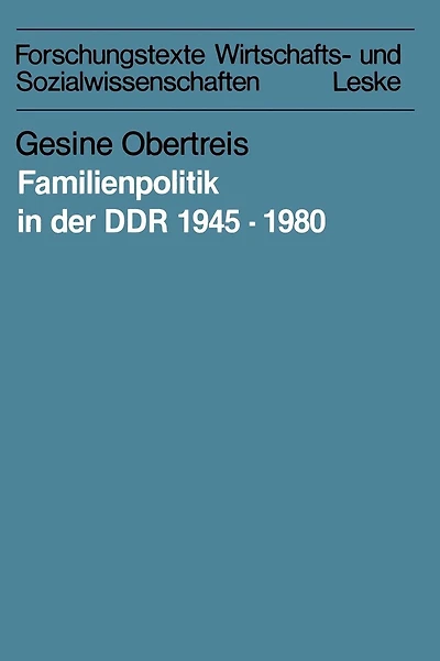 Familienpolitik in der DDR 1945-1980