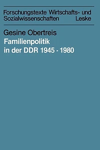 Familienpolitik in der DDR 1945-1980